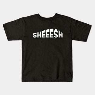 SHEESH Kids T-Shirt